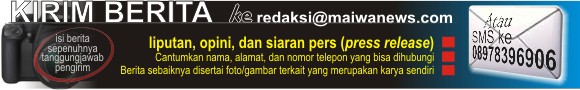 kirim berita maiwanews